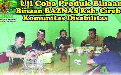 Produk Binaan BAZNAS Kabupaten Cirebon Kepada Aliansi Perempuan Disabilitas dan Lansia Kabupaten Cirebon