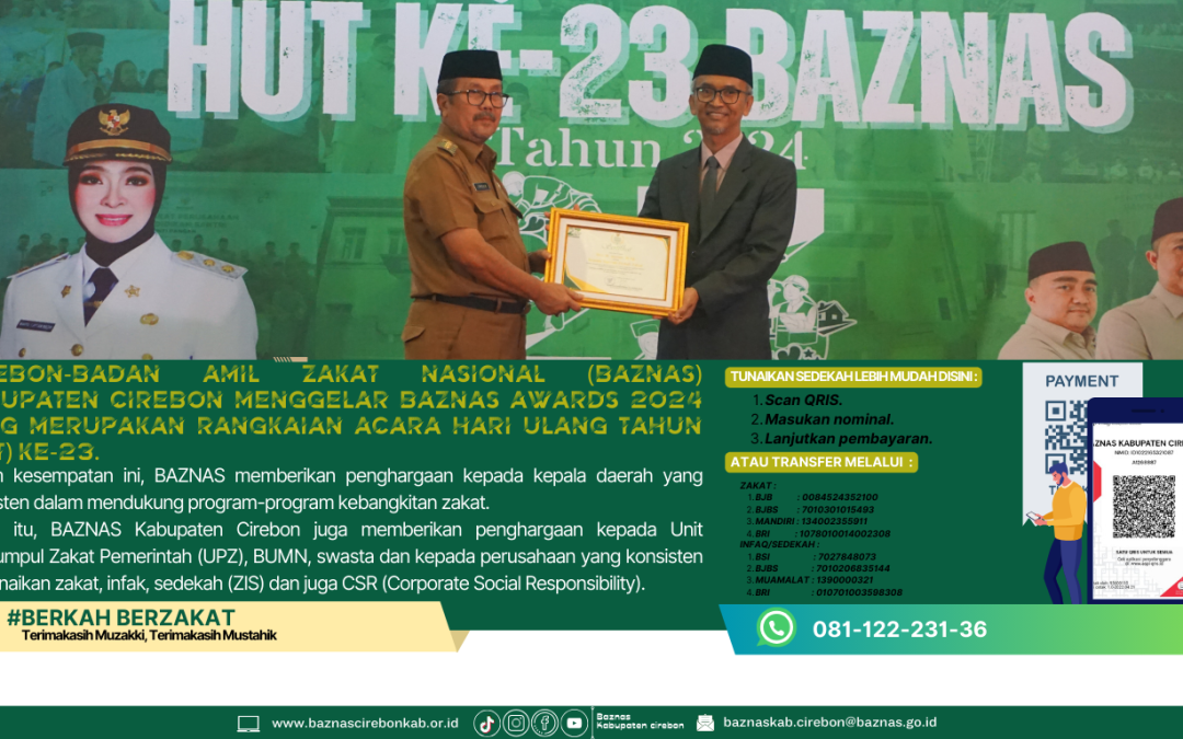 Badan Amil Zakat Nasional (BAZNAS) Kabupaten Cirebon menggelar BAZNAS Awards 2024 yang merupakan rangkaian acara Hari Ulang Tahun (HUT) ke-23.